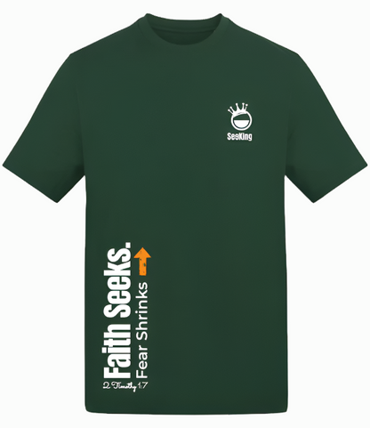 Faith Seeks, Fear Shrinks - Unisex T-Shirts