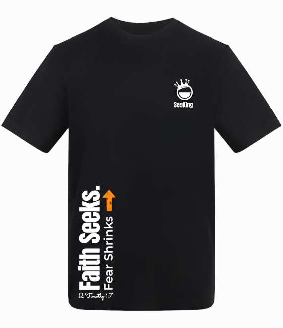 Faith Seeks, Fear Shrinks - Unisex T-Shirts