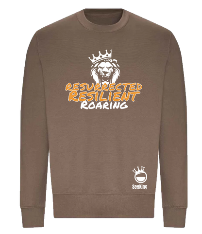Resurrected, Resilient, Roaring - Unisex Sweatshirts