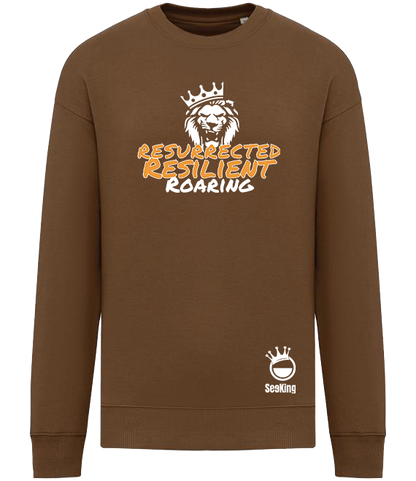 Resurrected, Resilient, Roaring - Unisex Sweatshirts