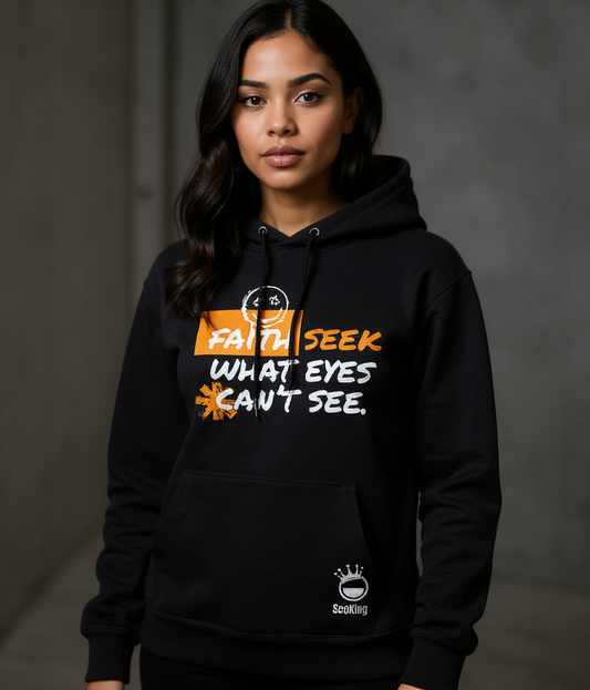 Faith Seek What Eyes Can't Seek - Oversize Hoodies