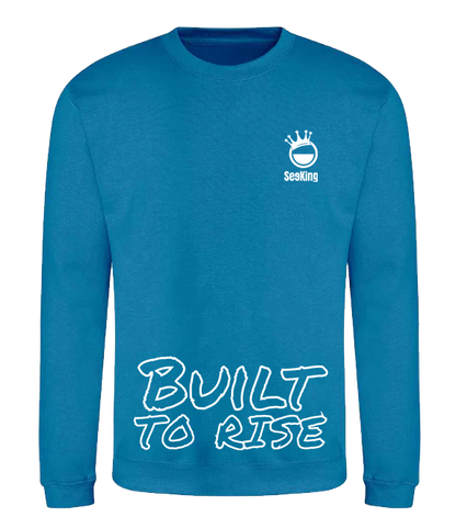 Built to Rise - Unisex Sweatshirts