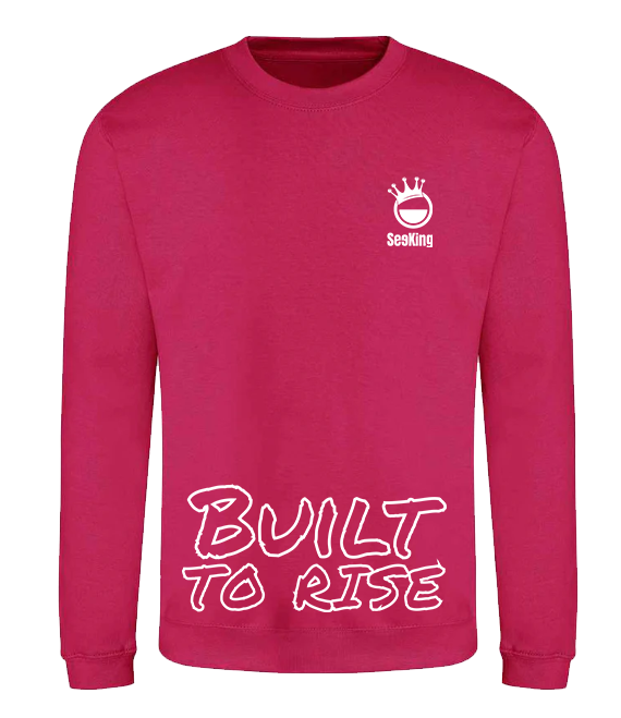 Built to Rise - Unisex Sweatshirts