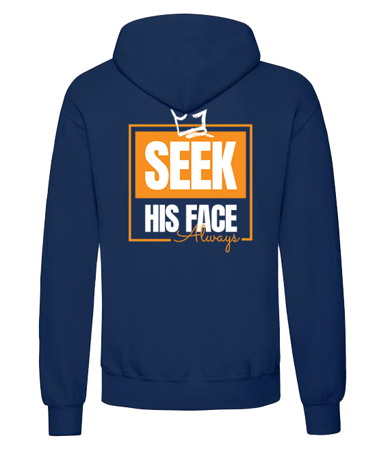 Seek His Face Always - Unisex Classic Hoodies